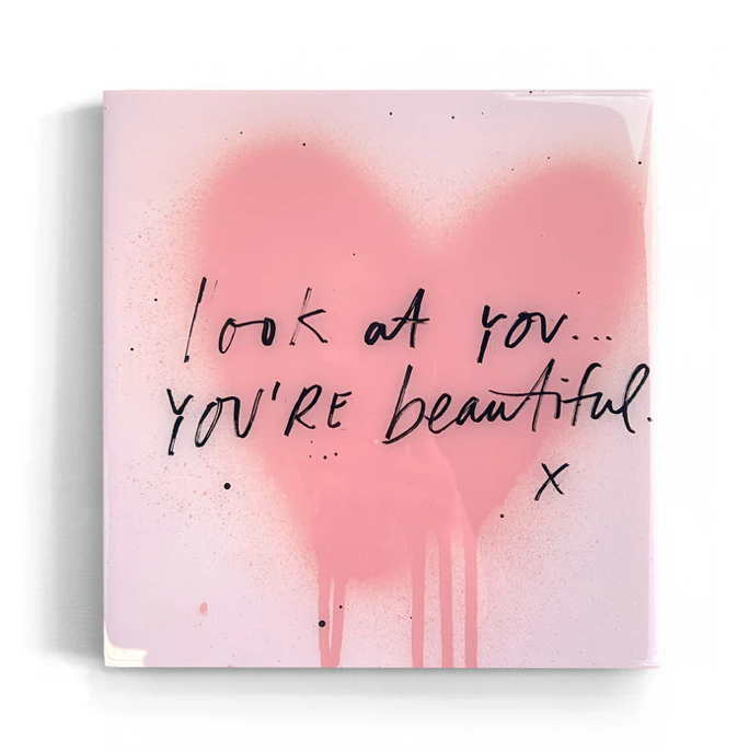 Art Tile with pink watercolor design and text 'Look at you... YOU'RE beautiful.' on a white background